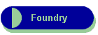 Foundry